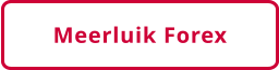 Meerluik Forex