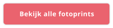 Bekijk alle fotoprints